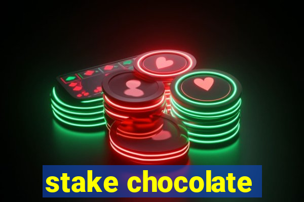 stake chocolate